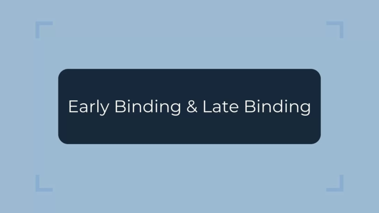 Early Binding Late Binding