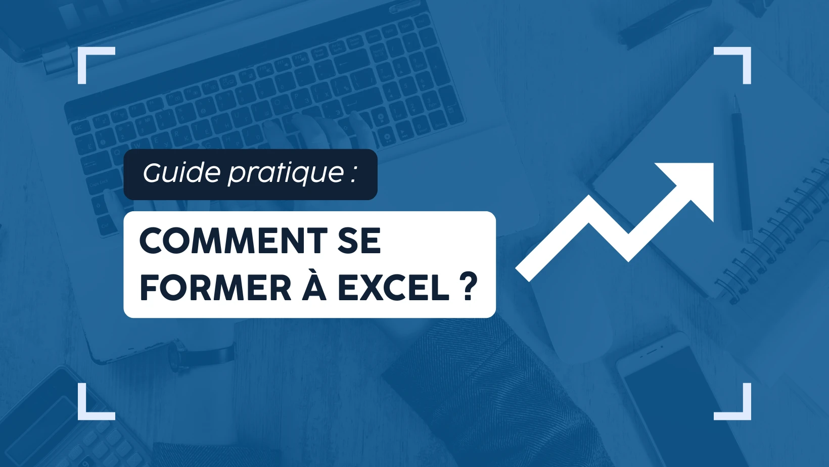 Comment se perfectionner sur Excel