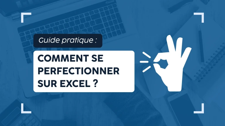 Comment se perfectionner sur Excel