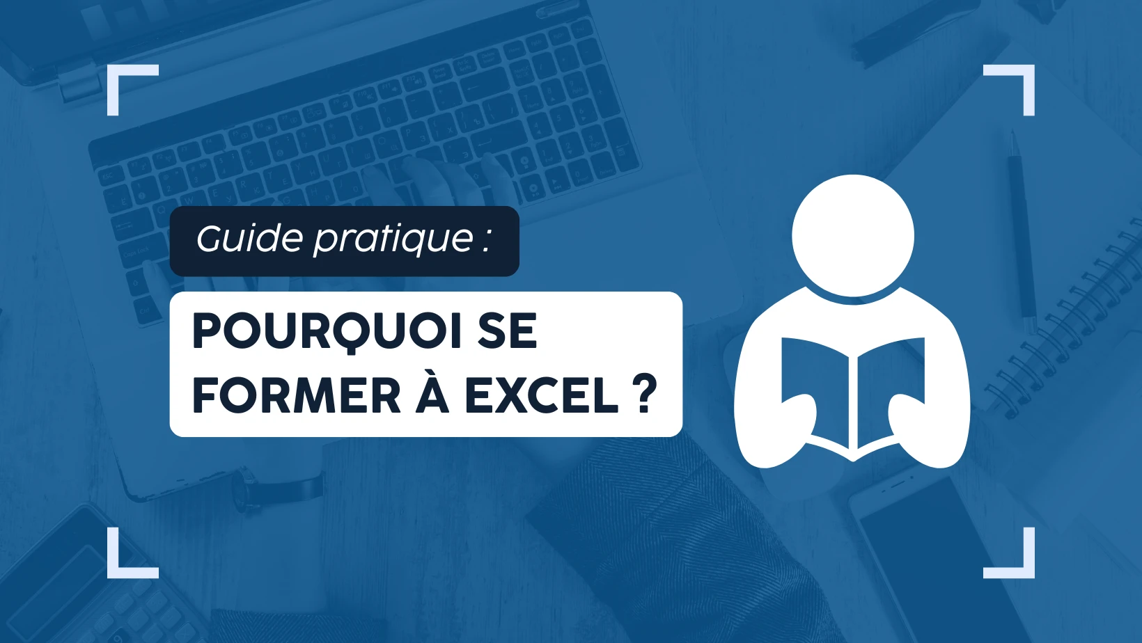 Pourquoi se former à Excel